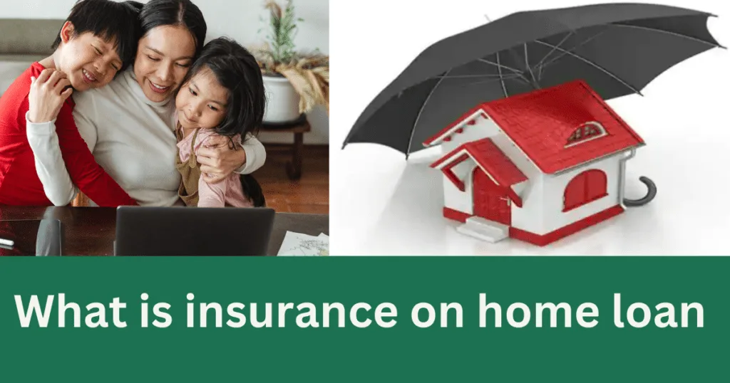 होम लोन के लिए लाइफ इंश्योरेंस क्यों जरूरी है