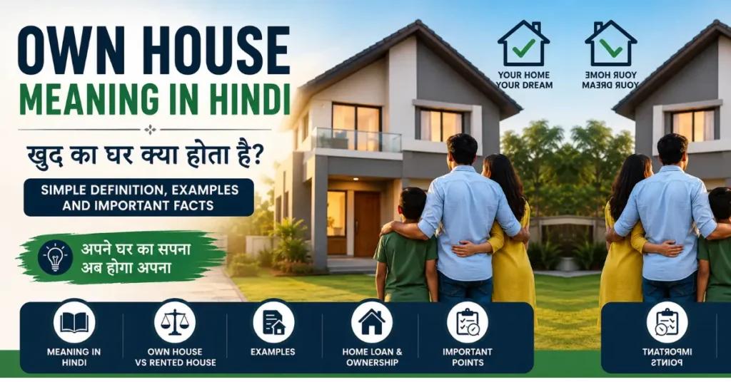Own House Meaning in Hindi