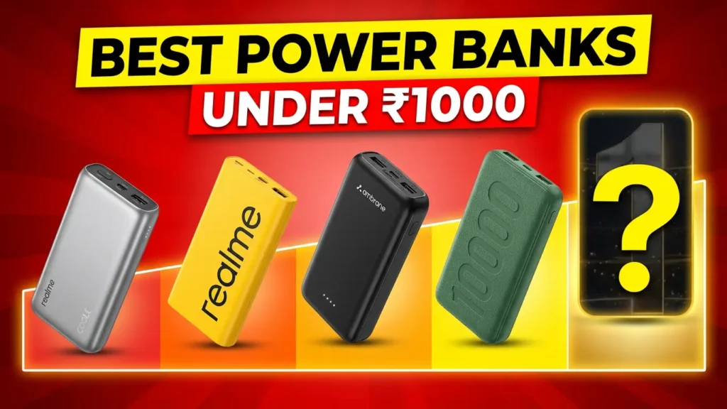 Best Power Bank Under ₹1000 in India (2026) | ₹1000 के अंदर 5 सबसे Best Power Bank Best Power Bank Under ₹1000 in India